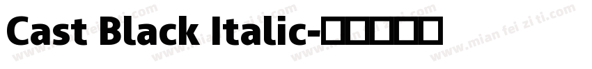 Cast Black Italic字体转换